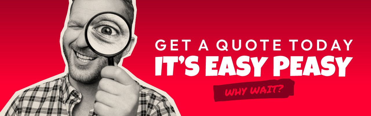 Get A Quote Today - It's Easy Peasy